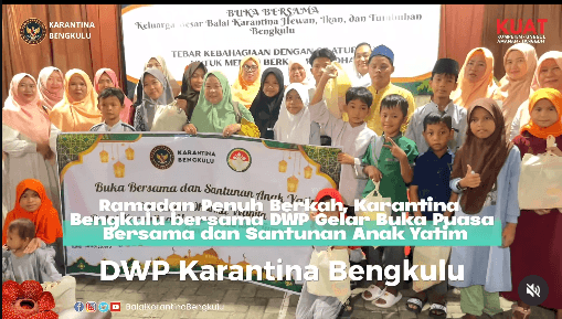Ramadhan Penuh Berkah, Karantina Bengkulu bersama DWP Gelar Buka Puasa Bersama dan Santunan Anak Yatim