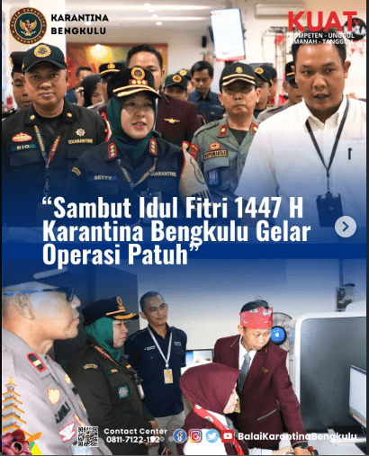 Sambut Idul Fitri 1447 H Karantina Bengkulu Gelar Operasi Patuh