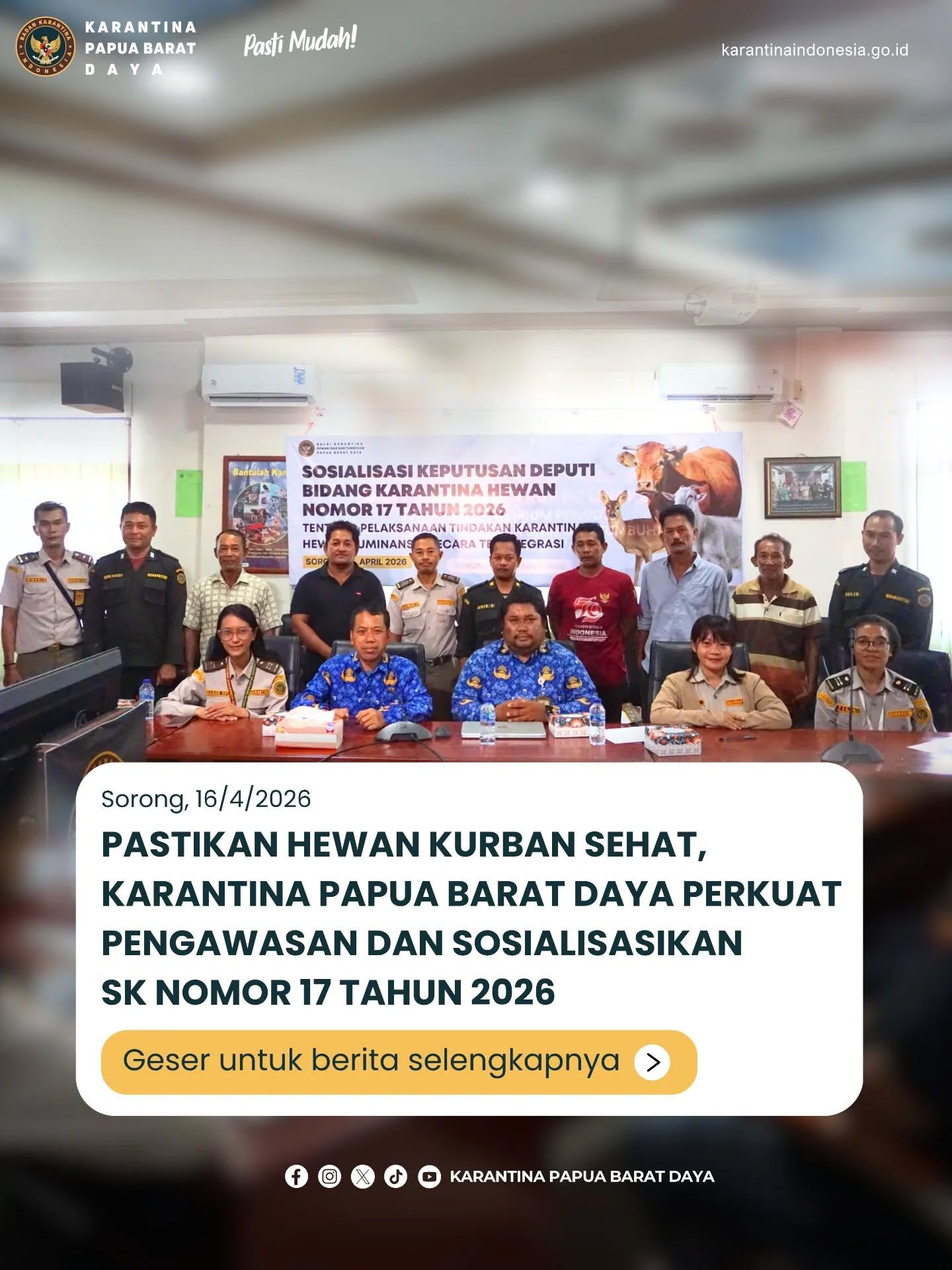 Pastikan Hewan Kurban Sehat, Karantina Papua Barat Daya Perkuat Pengawasan dan Sosialisasikan SK Nomor 17 Tahun 2026 