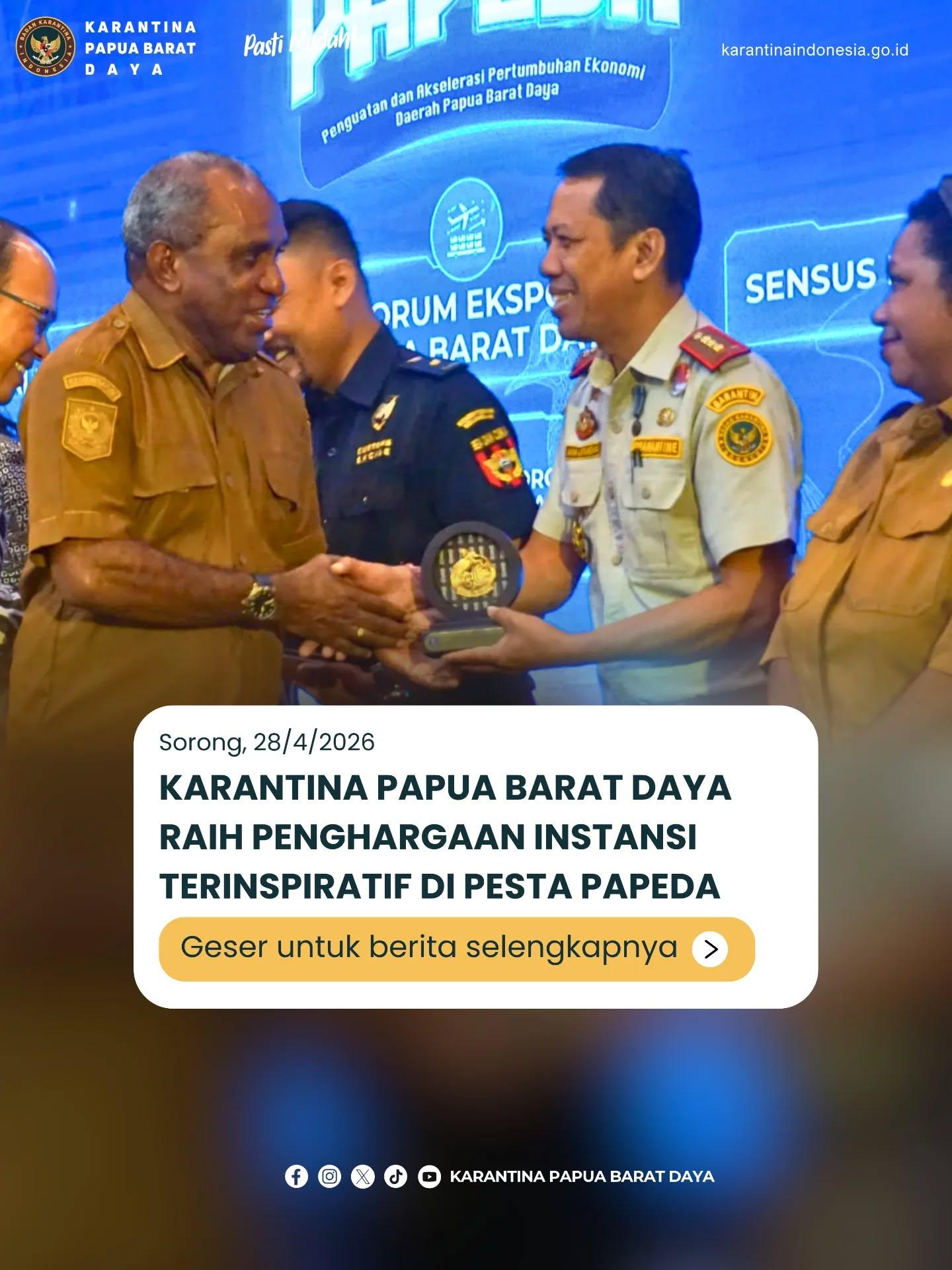 KARANTINA PAPUA BARAT DAYA RAIH PENGHARGAAN INSTANSI TERINSPIRATIF DI PESTA PAPEDA