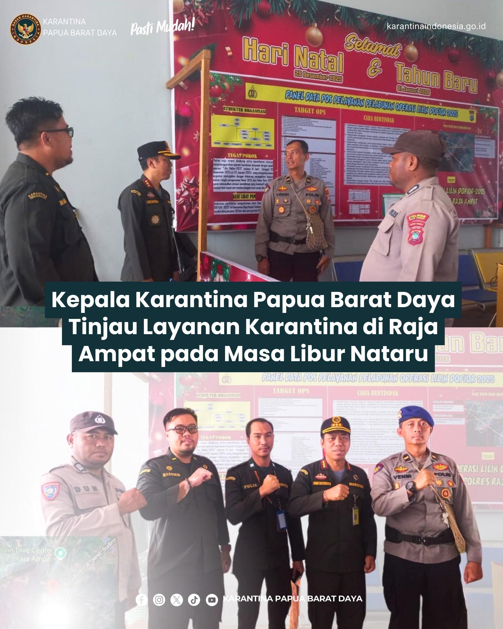 TINJAU LAYANAN KARANTINA DI RAJA AMAT PADA MASA LIBUR NATARU