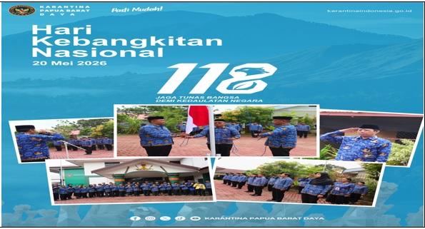 KARANTINA PAPUA BARAT DAYA PERINGATI HARI KEBANGKITAN NASIONAL KE-118