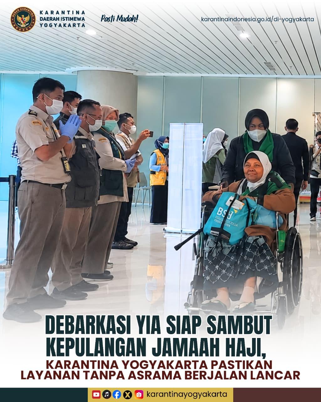 Karantina Yogyakarta Turut Kawal Kepulangan Jamaah Haji Kloter Pertama Debarkasi YIA