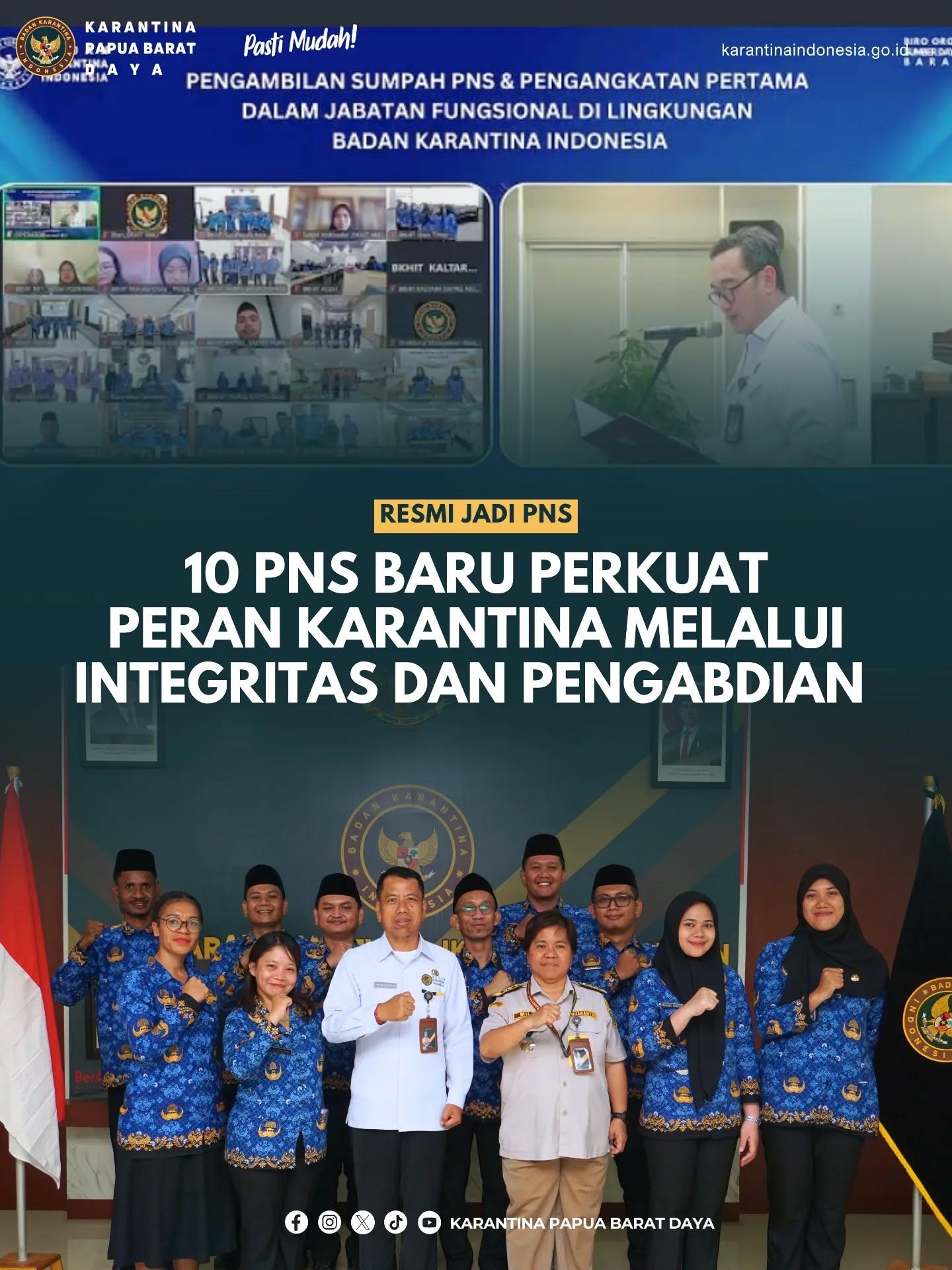 RESMI JADI, PNS 10 PNS BARU PERKUAT PERAN KARANTINA MELALUI INTEGRITAS DAN PENGABDIAN