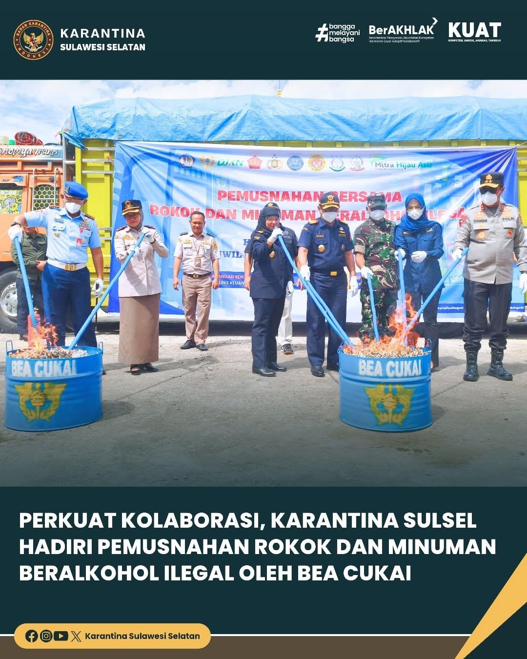 Perkuat Kolaborasi, Karantina Sulsel Hadiri Pemusnahan Rokok dan Minuman Beralkohol Ilegal oleh Bea Cukai