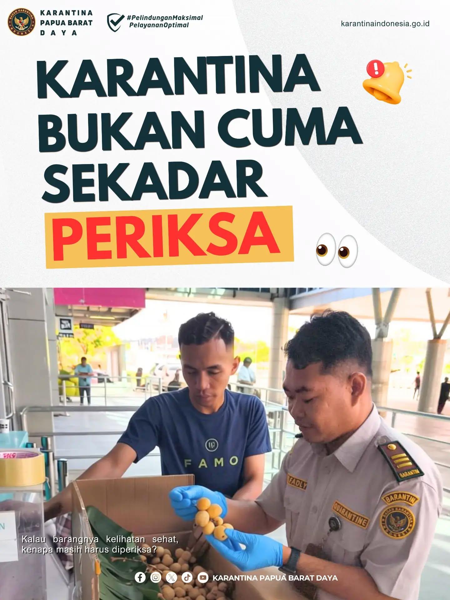 KARANTINA BUKAN CUMA SEKADAR PERIKSA