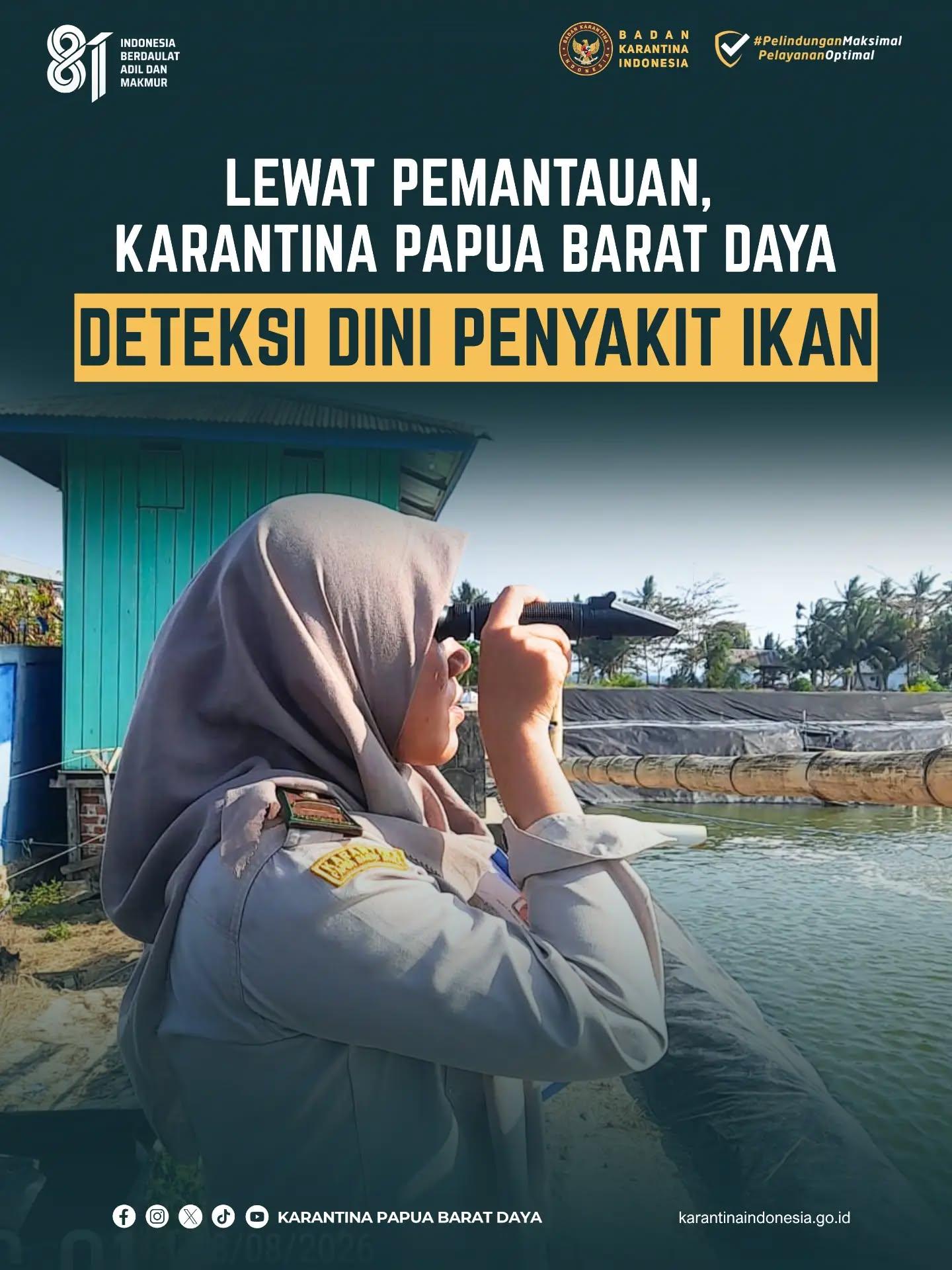 LEWAT PEMANTAUAN KARANTINA PAPUA BARAT DAYA DETEKSI DINI PENYAKIT IKAN