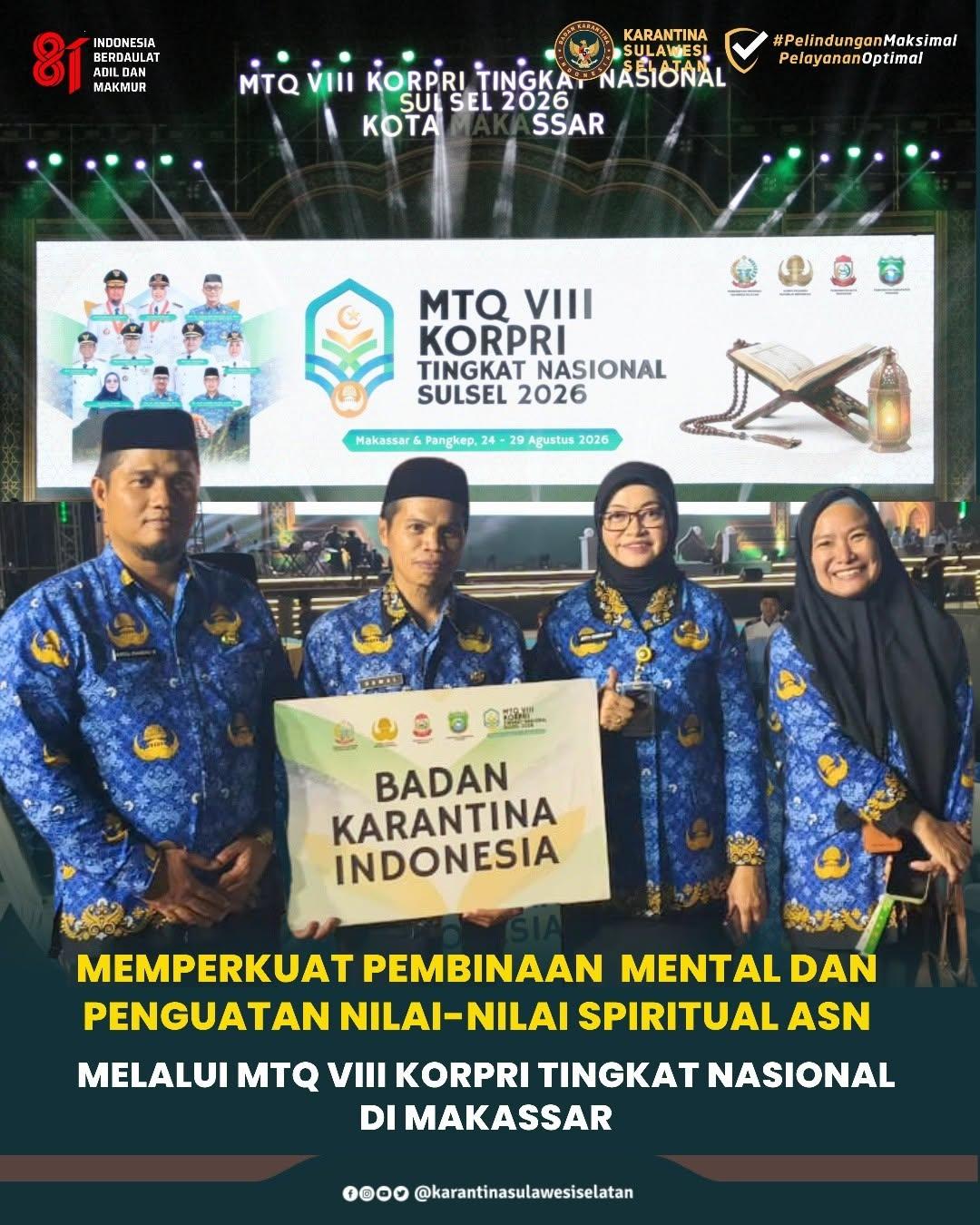 Memperkuat Pembinaan  Mental dan Penguatan Nilai-nilai Spiritual ASN melalui MTQ VIII KORPRI tingkat Nasional di Makassar