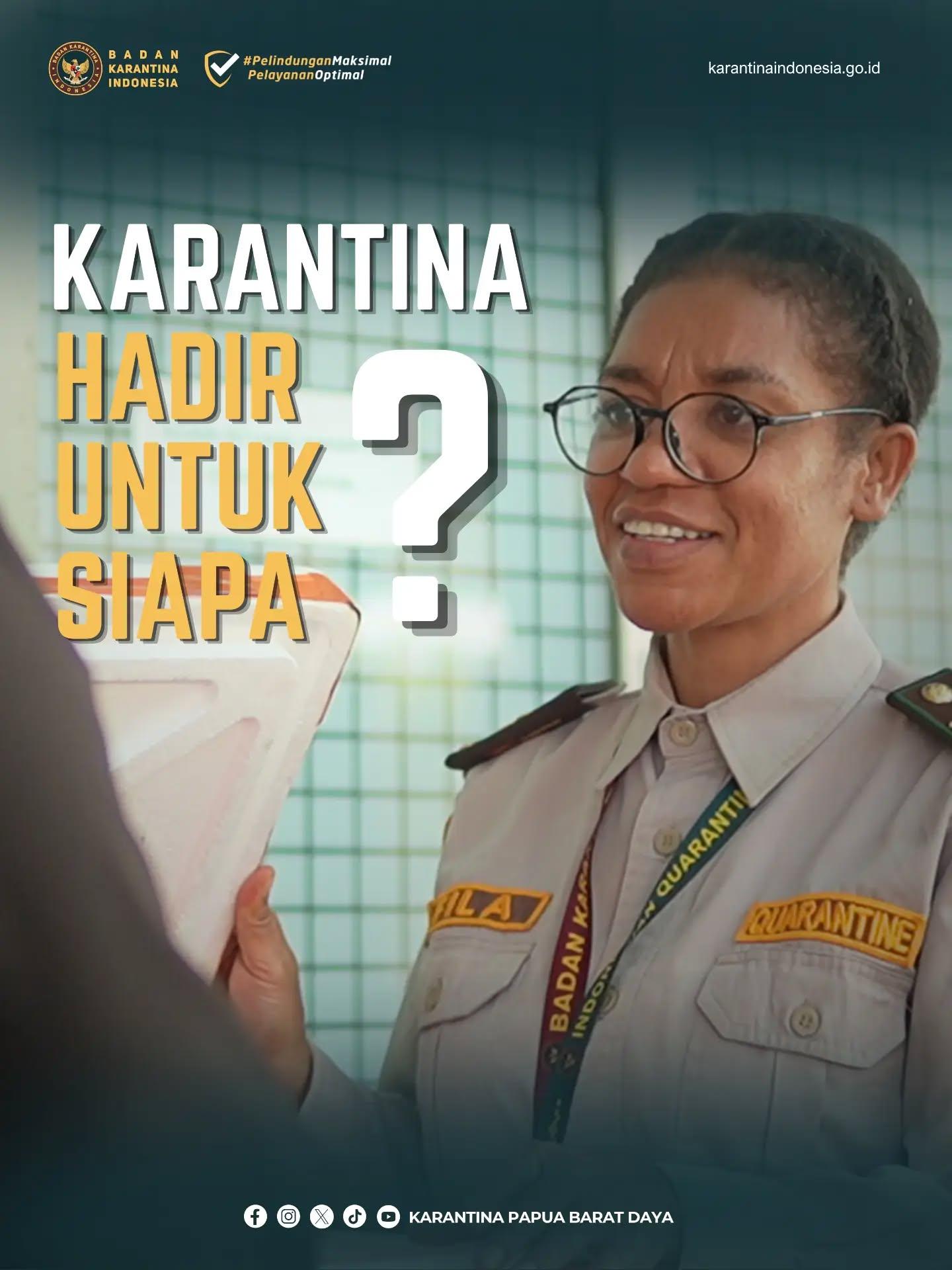 KARANTINA HADIR UNTUK SIAPA?
