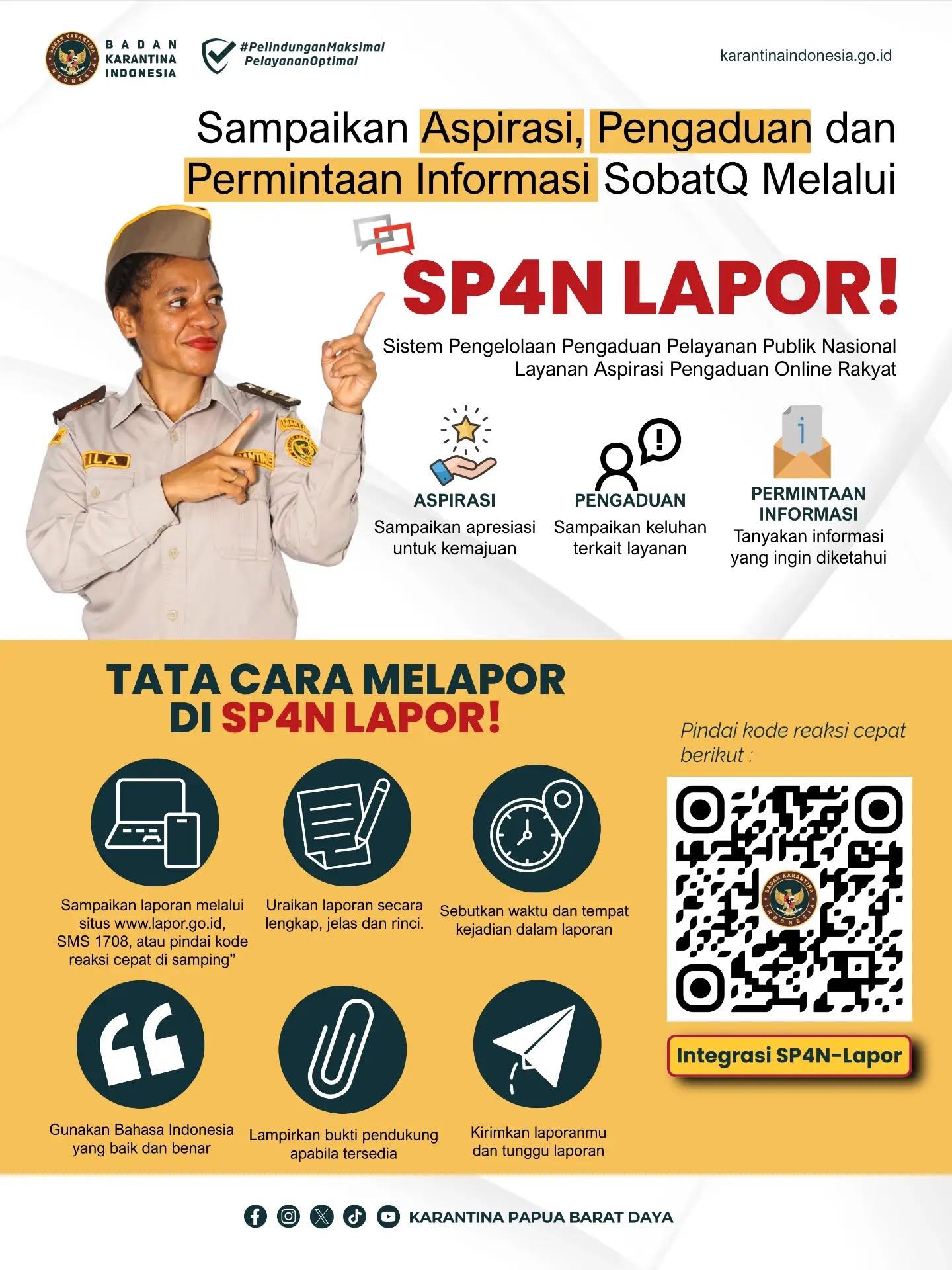 SAMPAIKAN ASPIRASI, PENGADUAN dan PERMINTAAN INFORMASI SOBATQ MELALUI SP4N LAPOR!