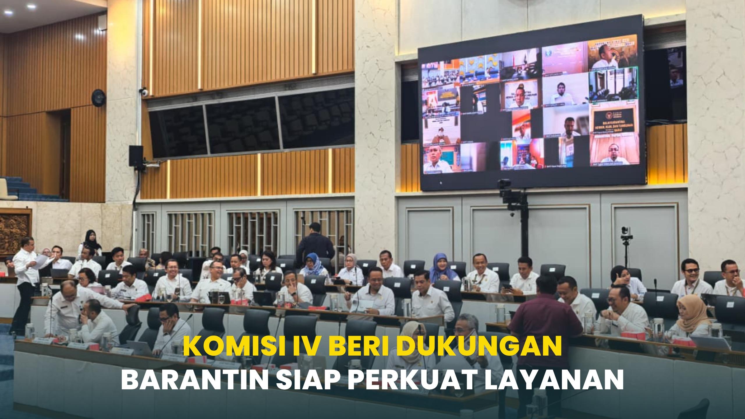 Komisi IV Beri Dukungan, Barantin Siap Perkuat Layanan