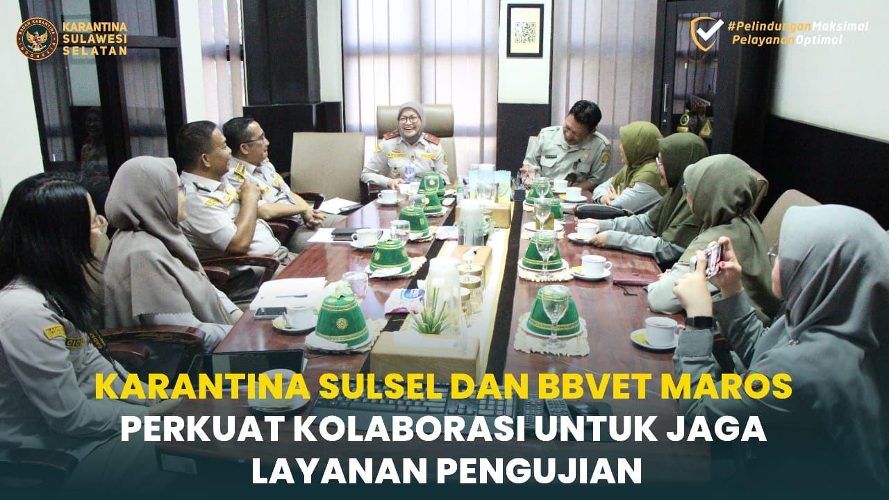 Karantina Sulsel dan BBVet Maros Perkuat Kolaborasi untuk Jaga Layanan Pengujian