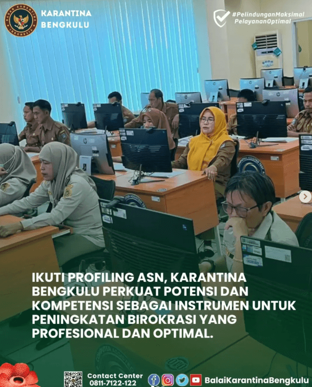 Ikuti Profiling ASN, Karantina Bengkulu Perkuat Potensi dan Kompetensi peningkatan birokrasi profesional dan optimal.