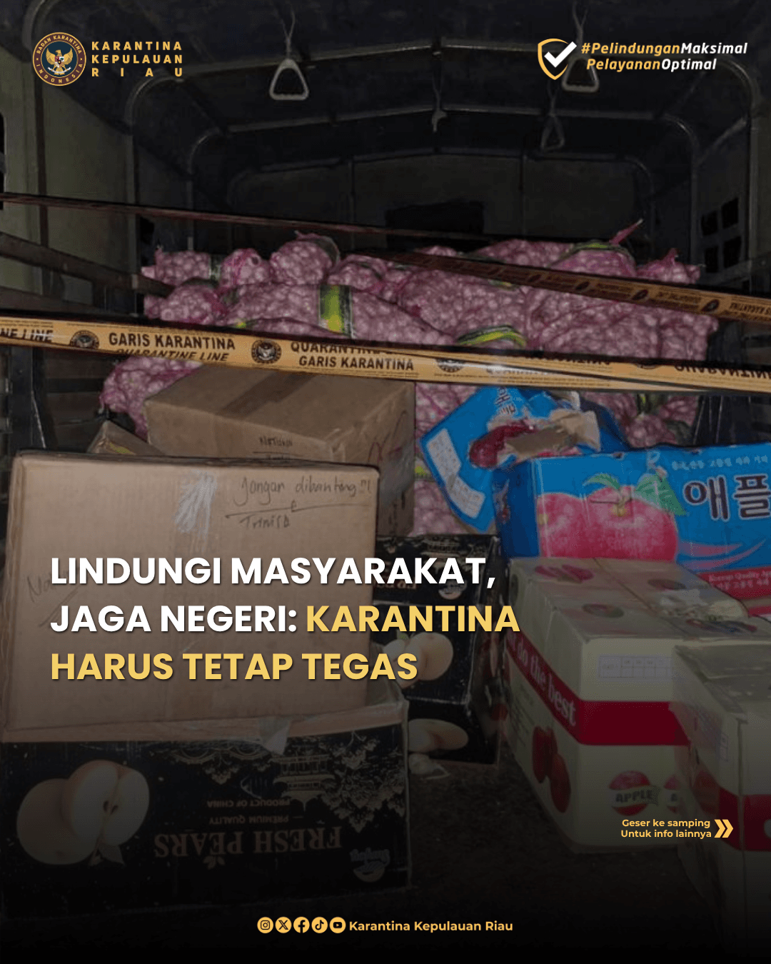 Masyarakat Apresiasi Karantina Kepri : Harus Tetap Tegas