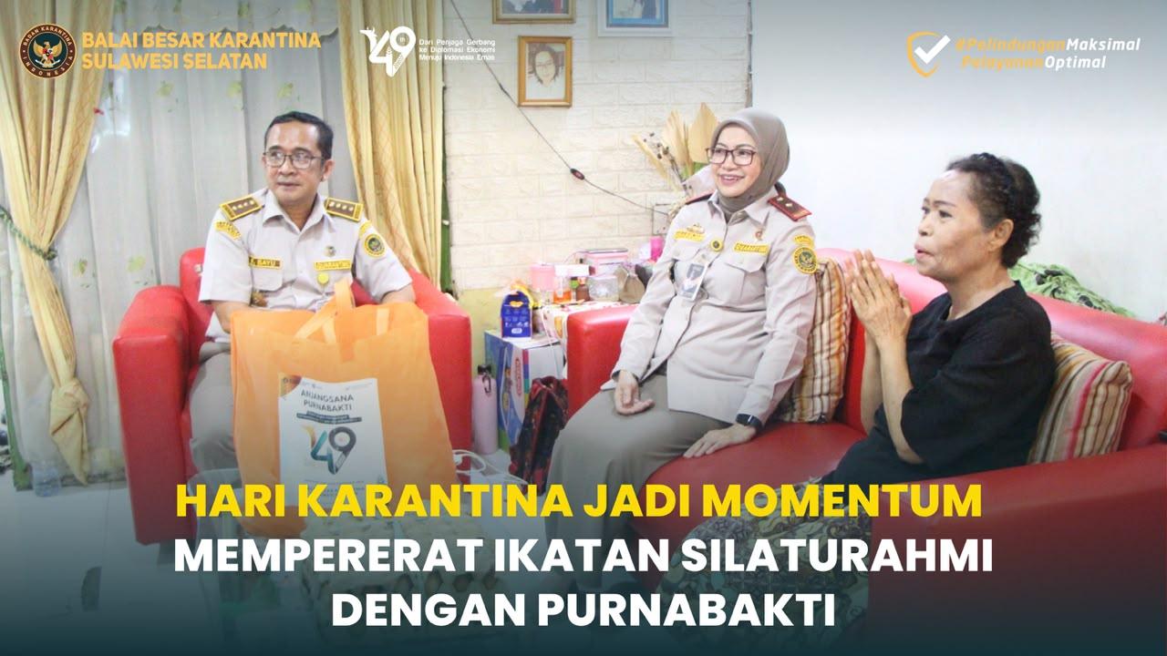 Hari Karantina Jadi Momentum Mempererat Ikatan Silaturahmi dengan Purnabakti