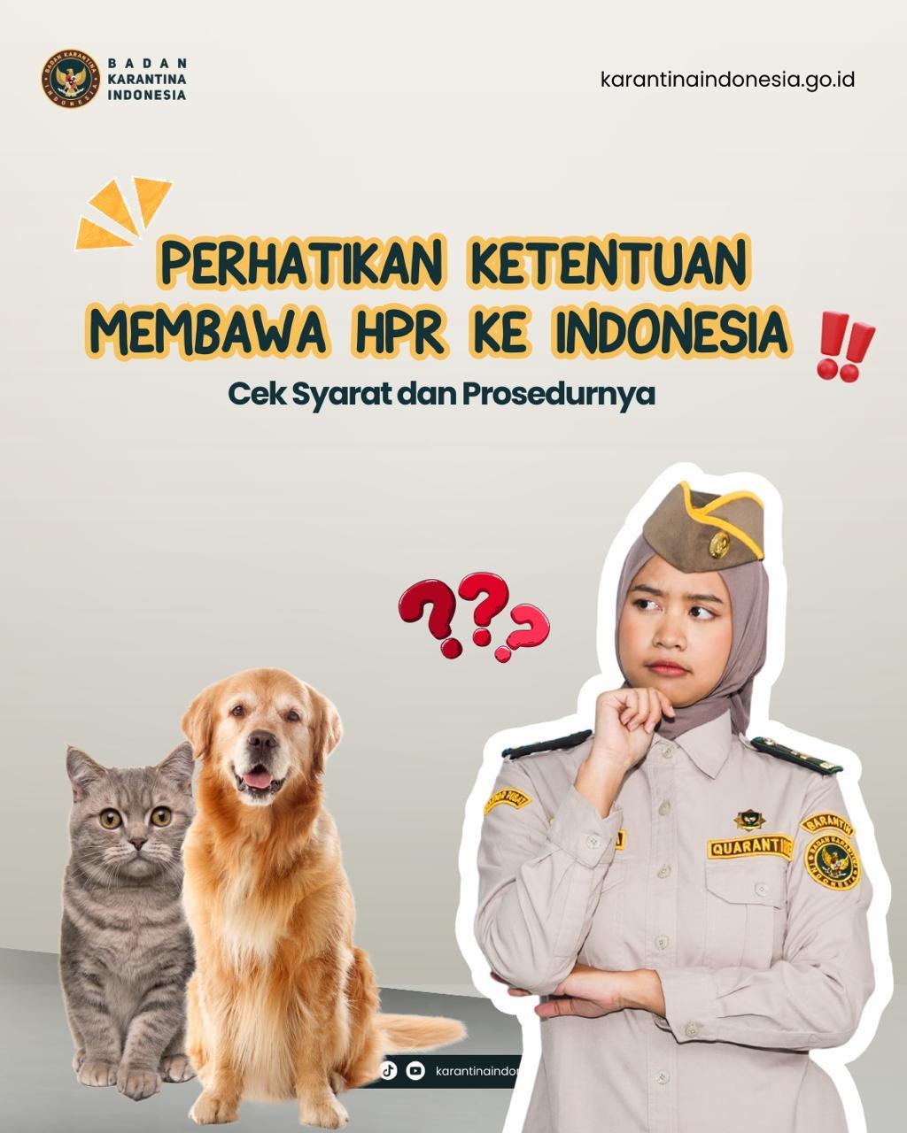 Ketentuan Membwa HPR ke Indonesia